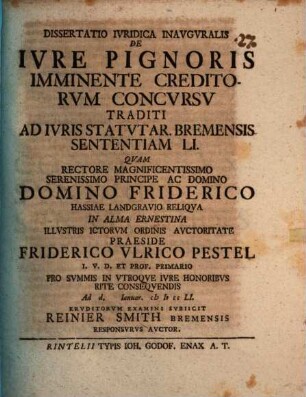 Diss. iur. inaug. de iure pignoris, imminente creditorum concursu traditi ad iuris statutarum bremensis sententiam LI.