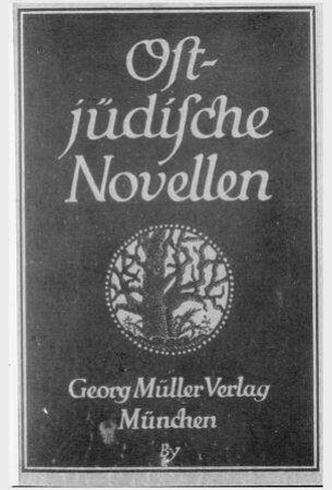 Ostjüdische Novellen / ausgew. und übertr. von Alexander Eliasberg