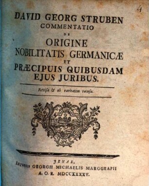 David Georg Struben Commentatio De Origine Nobilitatis Germanicæ Et Præcipuis Quibusdam Ejus Juribus