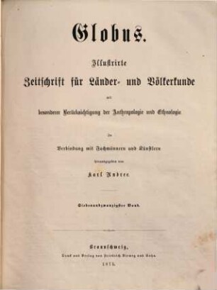 Globus : illustrierte Zeitschrift für Länder- und Völkerkunde, 27. 1875