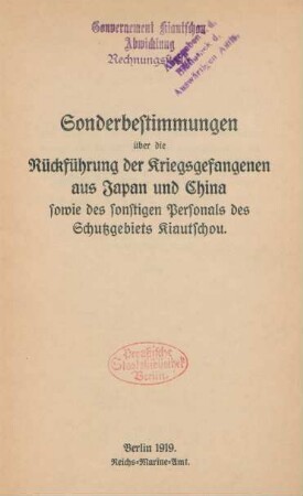 Sonderbestimmungen über die Rückführung der Kriegsgefangenen aus Japan und China sowie des sonstigen Personals des Schutzgebiets Kiautschou