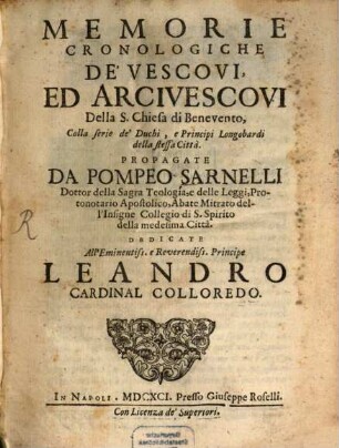 Memorie chronologiche de'Vescovi, ed Arcivescovi della S. chiesa di Benevento