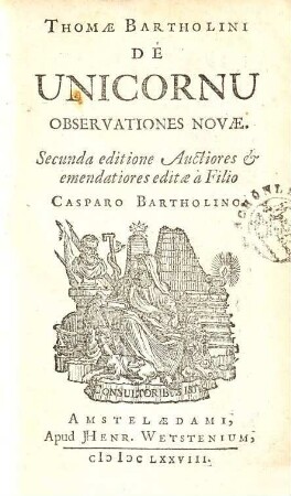 Thomae Bartholini De Unicornu Observationes Novae
