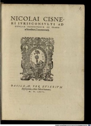 Nicolai Cisneri Ivrisconsvlti Ad Titvlvm Pandectarvm De Transactionibus, Commentarij