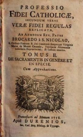Professio Fidei Catholicae : Secundum Veras Verae Fidei Regulas Explicata, 2. De Sacramentis In Genere Et In Specie