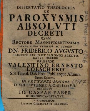 Dissertatio Theologica De Paroxysmis Absolvti [Absoluti] Decreti