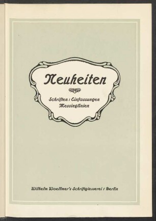 Neuheiten : Schriften, Einfassungen, Messinglinien