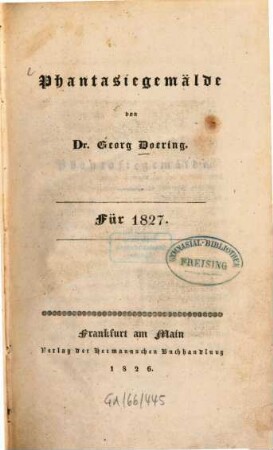 Phantasiegemälde : für ..., 1827 (1826)