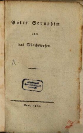 Pater Seraphim, oder das Mönchswesen