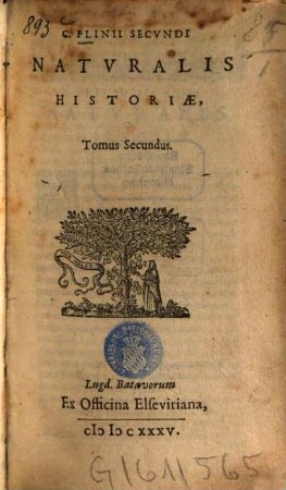C. Plinii Secvndi Natvralis Historiae Tomus .... 2. (1635)