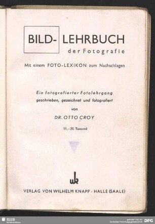 Bild-Lehrbuch der Fotografie : mit einem Foto-Lexikon zum Nachschlagen : ein fotografierter Fotolehrgang
