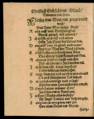 Christlich Gedächtnis/ Glaub/ Bekenntnis und Liebe.