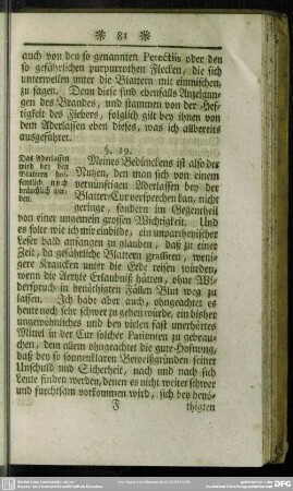 §. 19. Das Aderlassen wird bey den Blattern hoffentlich noch bräuchlich werden