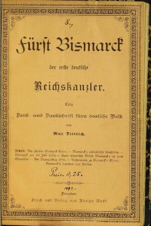 Fürst Bismarck, der erste deutsche Reichskanzler : eine Denk- und Dankschrift fürs deutsche Volk