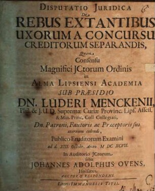 Disp. iur. de rebus extantibus uxorum a concursu creditorum separandis