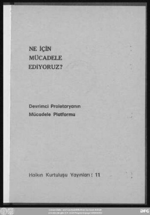 Ne için mücadele ediyoruz? : Devrimci proletaryanın mücadele platformu