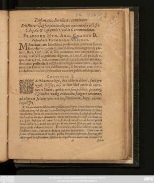 Disputatio Iuridica, continens Selectiores usuq[ue] frequentes aliquot controversiae ad l. fin. C. de pact. &c. quamvis 2. eod. in 6. accommodatas
