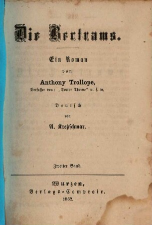 Die Bertrams : Ein Roman von Anthony Trollope. Deutsch von A. Kretzschmar, 2