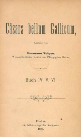 Cäsars Bellum Gallicum : Buch IV, V, VI