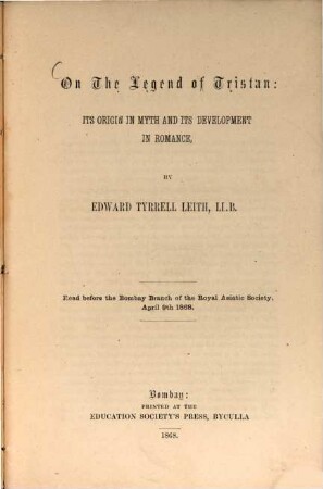 On the legend of Tristan : its origin in myth and its development in Romance