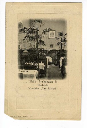 Stettin. Breitestrsse 61. Eberl-Bräu. Weinstuben "Zum Rebstock"