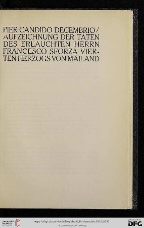 Aufzeichnungne und Taten des erlauchten Herrn Francesco Sforza vierten Herzogs von Mailand