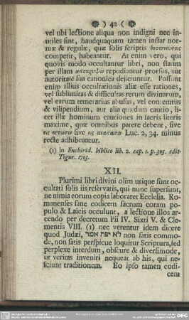 XII. idque probatur variis occultationum exemplis uti hodie apud Pontificios, ita olim apud Aegyptios, philosophos Graecos, & apud Iudaeos in Cantico cantic. opere creationis & currus, nomine tetragrammato [et]c. usitatarum