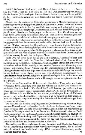 Hofmeister, Adolf E. :: Seehausen und Hasenbüren im Mittelalter, Bauer und Herrschaft im Bremer Vieland, mit einer Quellensammlung von Andreas Röpcke, (Veröffentlichungen aus dem Staatsarchiv der Freien Hansestadt Bremen, 54) : Bremen, Selbstverlag des Staatsarchivs der Freien Hansestadt Bremen, 1987