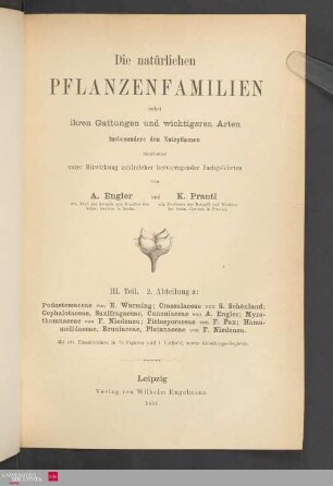 Teil 3 : Abteilung 2 : a: Die natürlichen Pflanzenfamilien nebst ihren Gattungen und wichtigeren Arten, insbesondere den Nutzpflanzen