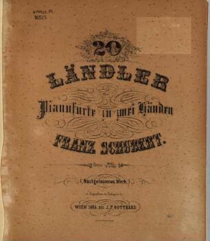 20 Ländler : für Pianoforte zu 2 Hdn. ; nachgel. W.