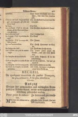 Recueil De quelques maniéres de parler François, les plus ordinaires, & les plus nécessaires à savoir. Auszug Einiger der gemeinesten und nöthigsten Frantzösischen Redens-Arten, welche in der täglichen Unterredung gebrauchet werden.