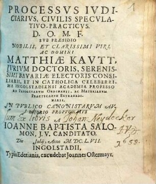 Processvs Ivdiciarivs, Civilis Specvlativo-Practicvs