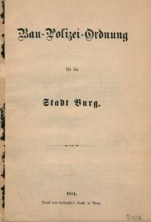 Bau-Polizei-Ordnung für die Stadt Burg