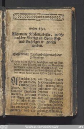 Erster Theil. Allgemeine Kirchengebethe, welche nach der Predigt an Sonn- Fest- und Bußtägen [et]c. gelesen werden.