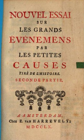 Essai Sur Les Grands Evénemens Par Les Petites Causes, Tiré de L'Histoire, 2