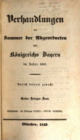 Verhandlungen der Kammer der Abgeordneten des Königreichs Bayern. Beilagenband. 1843,3