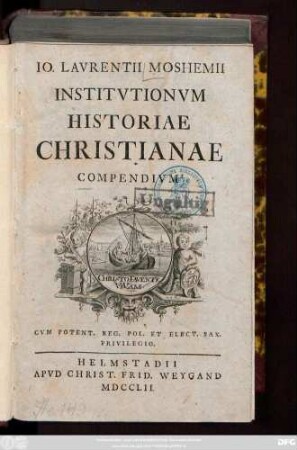 Io. Lavrentii Moshemii Institvtionvm Historiae Christianae Compendivm