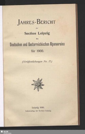 1900(1901): Jahresbericht der Sektion Leipzig des Deutschen und Österreichischen Alpenvereins