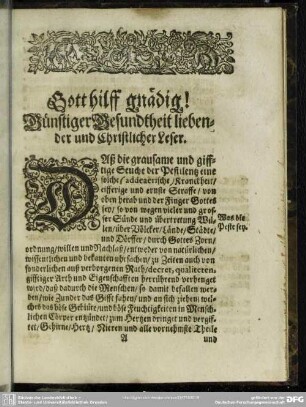 Gott hilff gnädig! Günstiger Gesundheit liebender und Christlicher Leser