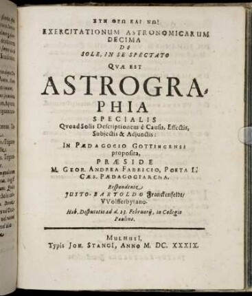 Exercitationum Astronomicarum Decima De Sole, In Se Spectato Quæ Est Astrographia Specialis [...]