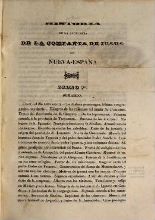 Historia de la Compañia de Jesús en Nueva-Españna : Publ. para.... Carlos María de Bustamente. 2