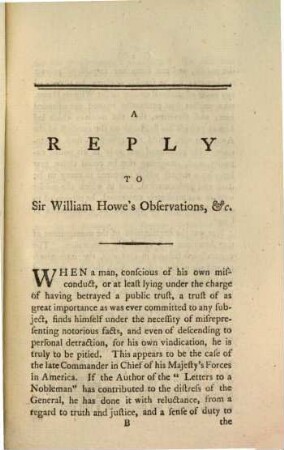 A reply to the observations of Lieut. Gen. Sir William Howe, on a pamphlet entitled Letters to a nobleman ... : To which is added an app.