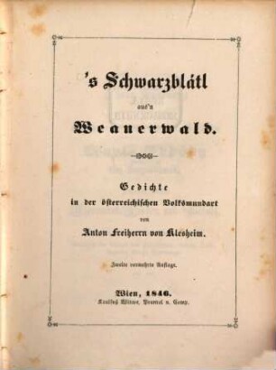 'S Schwarzblättl aus'n Weanerwald : Gedichte in der österreich. Volksmundart