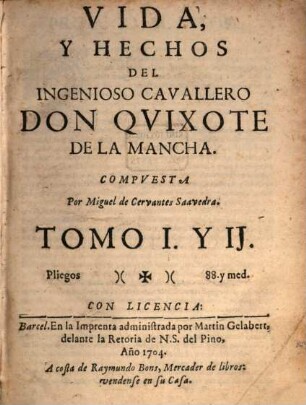 Vida y hechos del ingenioso Cavallero Don Quixote ...