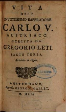Vita Dell'Invittissimo Imperadore Carlo V. Austriaco, 3