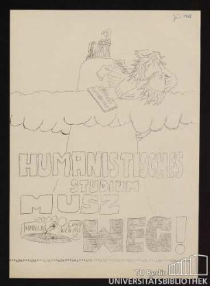 Humanistisches Studium musz weg!
