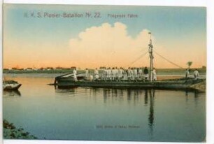 II. K. S. Pionier-Bataillon Nr. 22. Fliegende Fähre