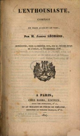 L' enthousiaste : comédie en trois actes, et en vers