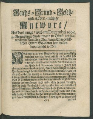 Reichs-Grund-Gesetz- und Acten-mäßige Antwort, ...