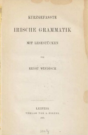 Kurzgefasste irische Grammatik : mit Lesestücken